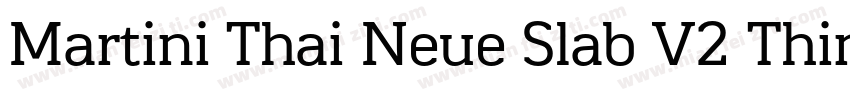 Martini Thai Neue Slab V2 Thin字体转换